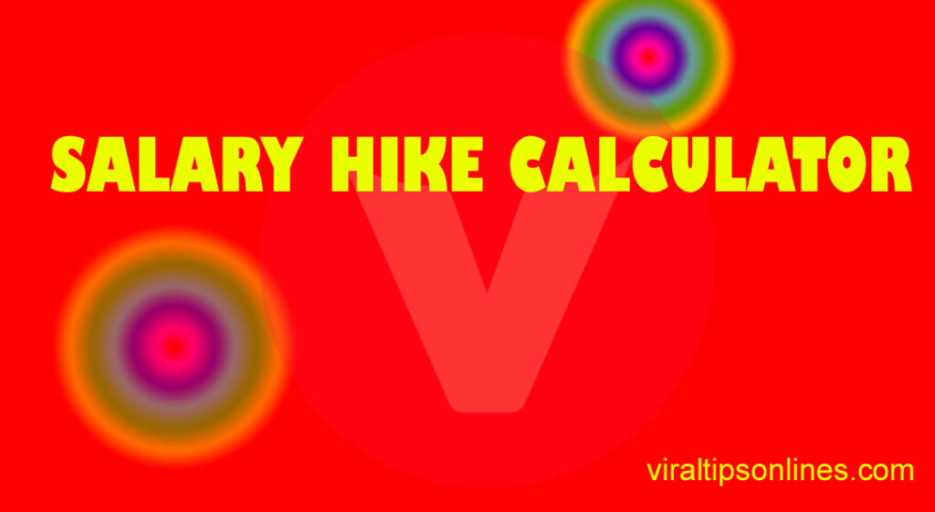 Salary Hike Calculator